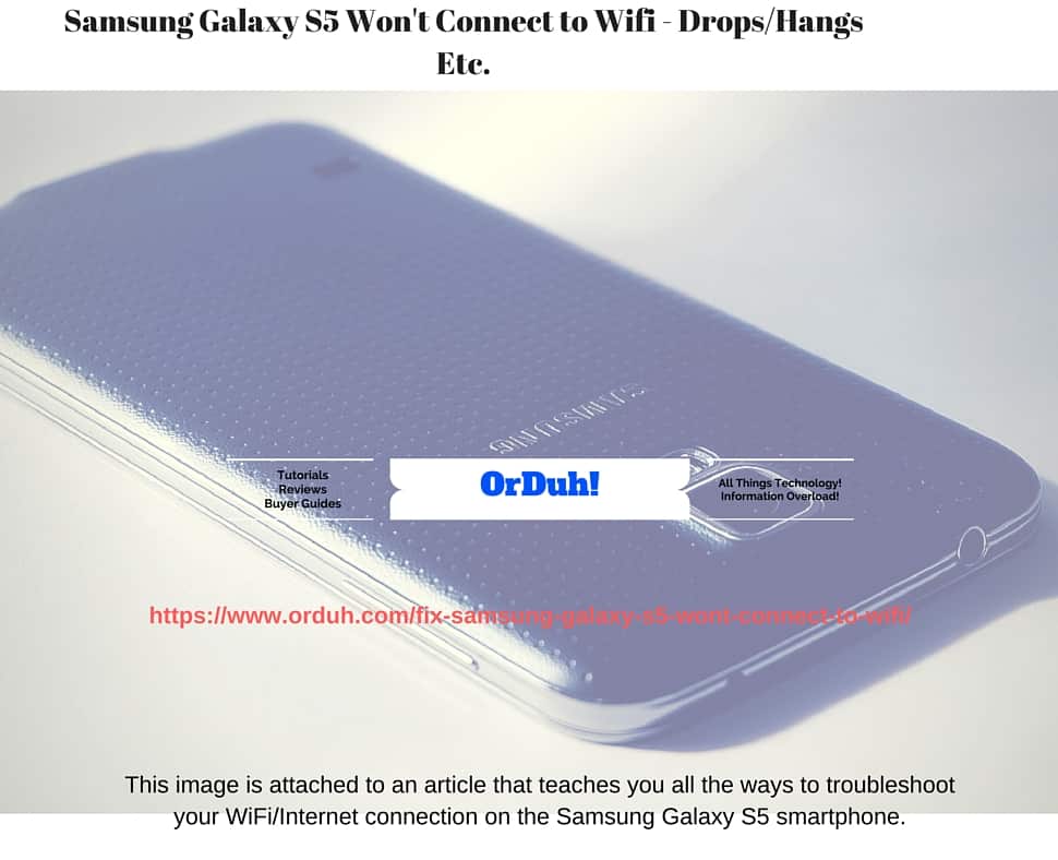 Samsung Galaxy S5 won't connect to WiFi fixes. Galaxy S5 WiFi Issues, Galaxy S5 WiFi Problems Fixes & Solutions