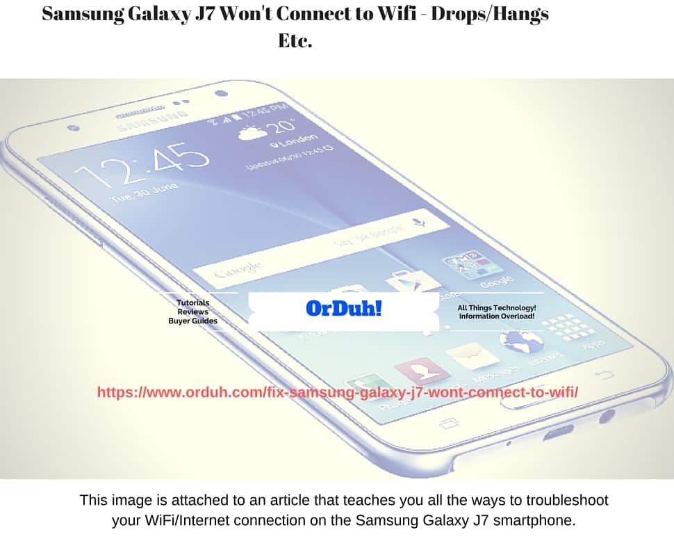 Samsung Galaxy J7 won't connect to WiFi fixes. Galaxy S5 WiFi Issues, Galaxy S5 WiFi Problems Fixes & Solutions