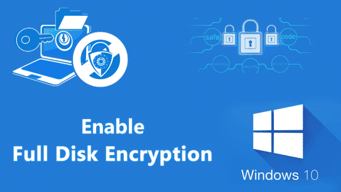 A Complete Guide To Using Windows 10 Encryption Features/Settings