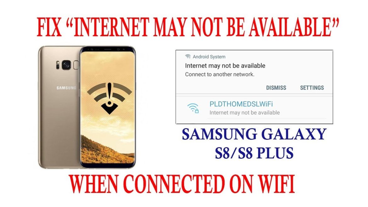 connected to internet but internet not available Samsung Galaxy S8+