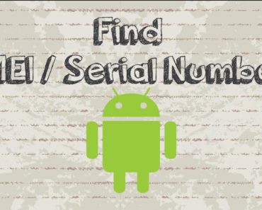 Android: How To Find The IMEI Number Of Any Android Device