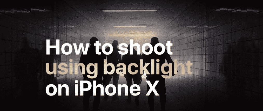 how to shoot using back-light on iPhone