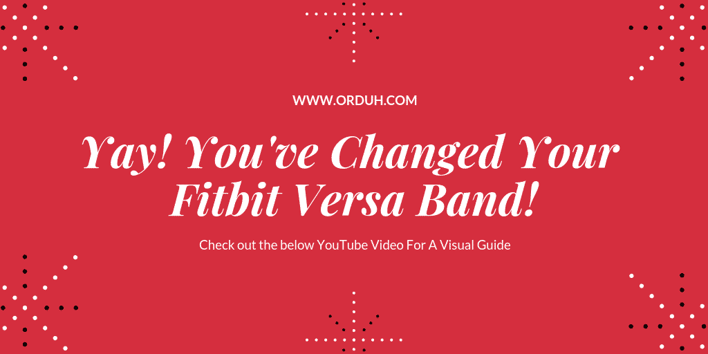 Fitbit Versa - Replacing the Band