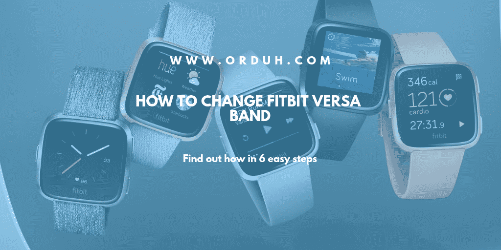 How To Change Fitbit Versa Band